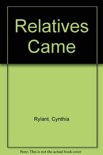 The Relatives Came (9780075117360) by Cynthia Rylant