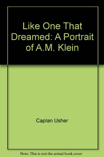 Stock image for Like One That Dreamed: A Portrait of A.M. Klein for sale by Nelsons Books