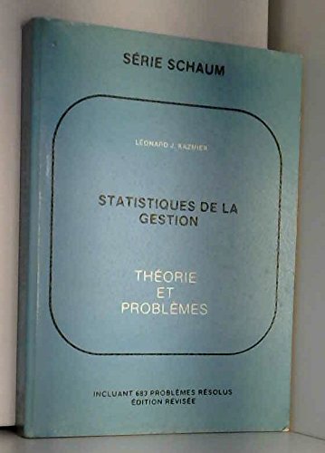 9780075486985: STATISTIQUES DE LA GESTION THEORIE ET PROBLEMES 683 PROBLEMES RESOLUS