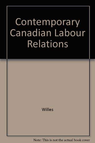 Stock image for Contemporary Canadian Labour Relations for sale by Books on the Web