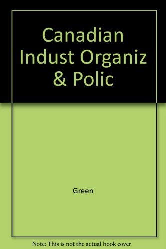 Stock image for Canadian Indust Organiz and Polic for sale by Better World Books: West