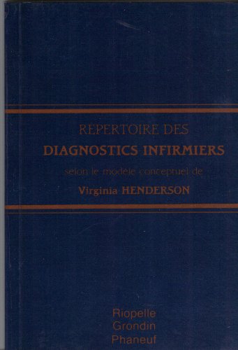 9780075491934: Repertoire des diagnostics infirmiers selon le model conceptuel de virginiahenderson