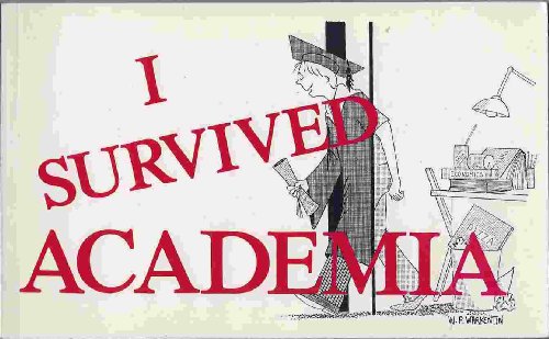 Beispielbild fr I Survived Academia zum Verkauf von WorldofBooks