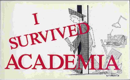 I Survived Academia