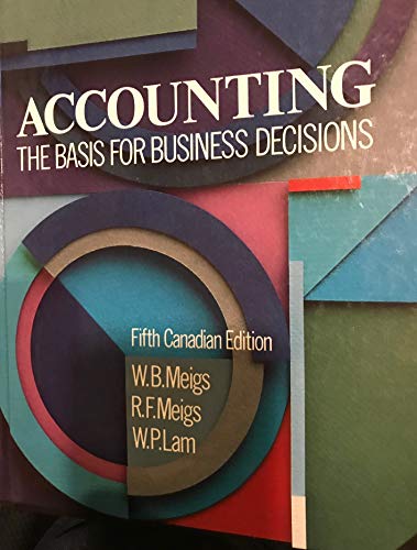 9780075495246: Accounting -Canadian Edition: The Basis for Business Decisions.