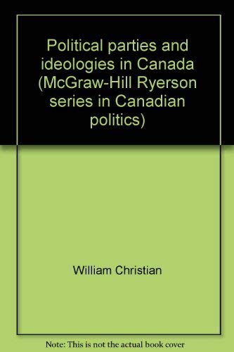9780075496212: Title: Political parties and ideologies in Canada McGrawH