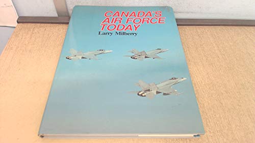 Beispielbild fr Canada's Air Force today zum Verkauf von ThriftBooks-Dallas