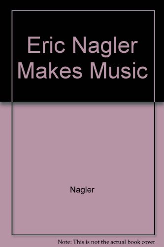 9780075497776: Eric Nagler Makes Music