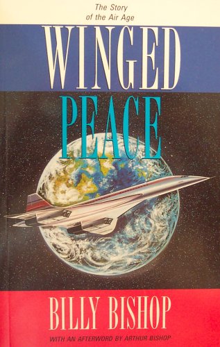 Stock image for Winged Peace: The Story of the Air Age for sale by B-Line Books