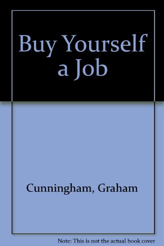 Beispielbild fr Buy Yourself a Job zum Verkauf von Better World Books