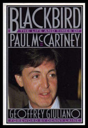 Beispielbild fr Blackbird: the Life and Times of Paul McCartney zum Verkauf von Better World Books