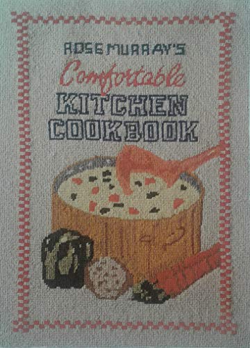 Stock image for Rose Murray's Comfortable Kitchen Cookbook for sale by Better World Books: West