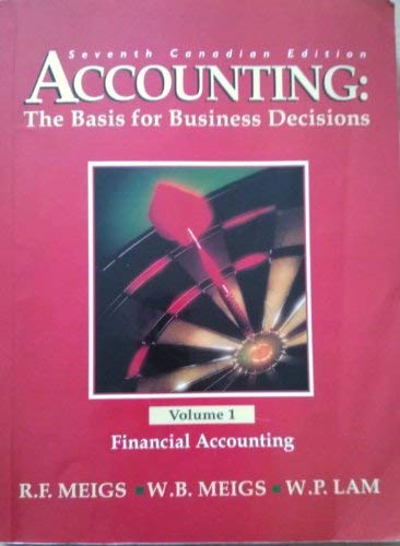 Stock image for Accounting: The Basis for Business Decisions, Seventh Canadian Edition, Volume 1/Financial Accounting for sale by Better World Books: West