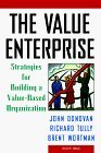 Beispielbild fr The Value Enterprise: Strategies for Building a Value-Based Organization zum Verkauf von Seattle Goodwill