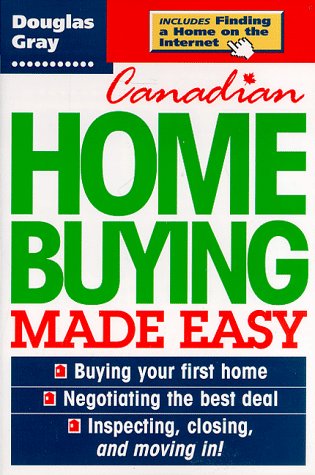 Canadian Home Buying Made Easy (9780075529002) by Gray, Douglas