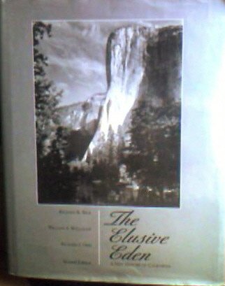 Beispielbild fr The Elusive Eden : A New History of California zum Verkauf von Virginia Martin, aka bookwitch