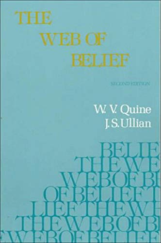 The Web of Belief (9780075536093) by Quine, W. V.; Ullian, J. S.