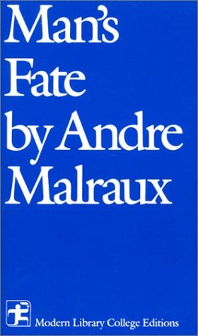 Stock image for Man's Fate (Modern Library College Editions) for sale by Eighth Day Books, LLC