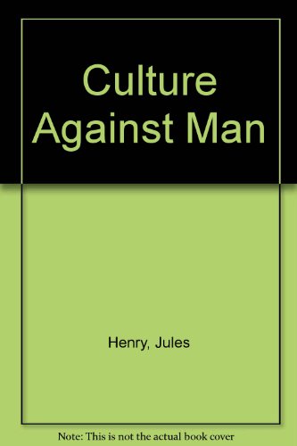 9780075536857: Culture Against Man