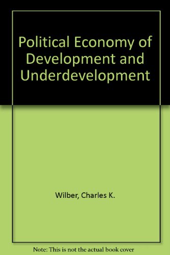 9780075537441: Political Economy of Development and Underdevelopment