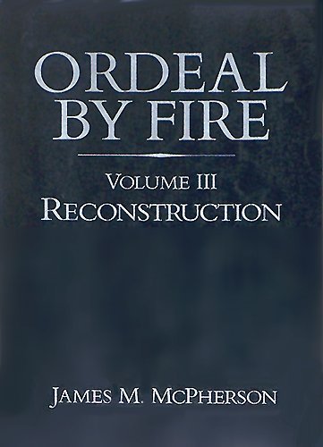 Stock image for Ordeal by Fire, Volume 3: Reconstruction for sale by BookDepart