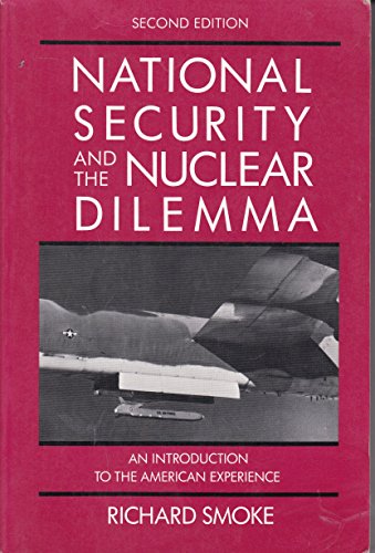 9780075539537: National Security and the Nuclear Dilemma: An Introduction to the American Experience