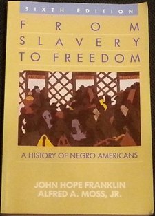 Imagen de archivo de From Slavery to Freedom : A History of Negro Americans a la venta por Better World Books