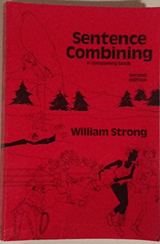 Sentence Combining: A Composing Book (9780075543190) by Strong, William