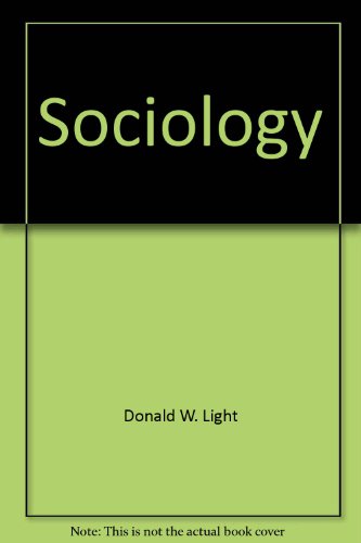 Sociology (9780075545651) by Light, Donald; Keller, Suzanne; Calhoun, Craig