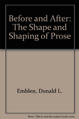 9780075546214: Before and After: The Shape and Shaping of Prose