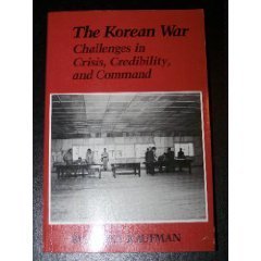 9780075546658: Korean War: The Challenges in Crisis, Credibility, and Command