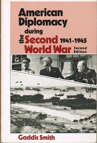 Stock image for American Diplomacy During the Second World War, 1941-1945 for sale by ThriftBooks-Dallas