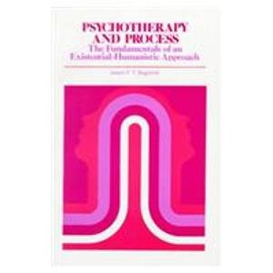 9780075548270: Psychotherapy and Process: The Fundamentals of an Existential-humanistic Approach