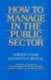 Imagen de archivo de How to Manage in the Public Sector a la venta por ThriftBooks-Atlanta