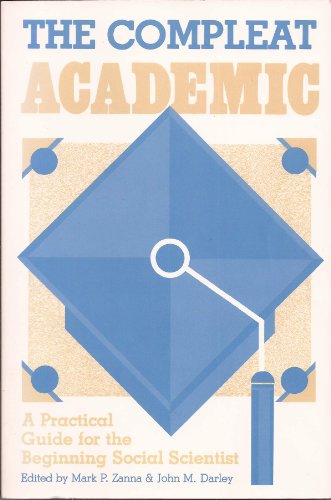 Imagen de archivo de The Compleat Academic: A Practical Guide for the Beginning Social Scientist a la venta por ThriftBooks-Dallas