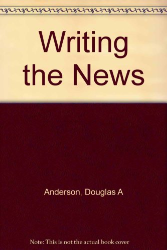 Stock image for Writing the News, 1st for sale by a2zbooks