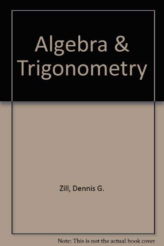Algebra and Trigonometry - Zill, Dennis G.