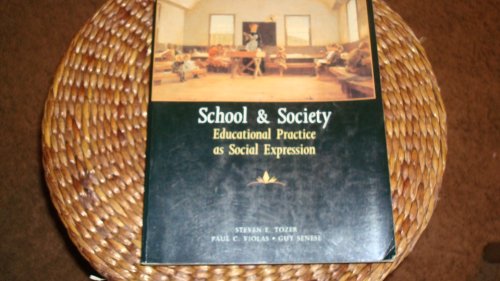 9780075570431: School and Society: Educational Practice as Social Expression