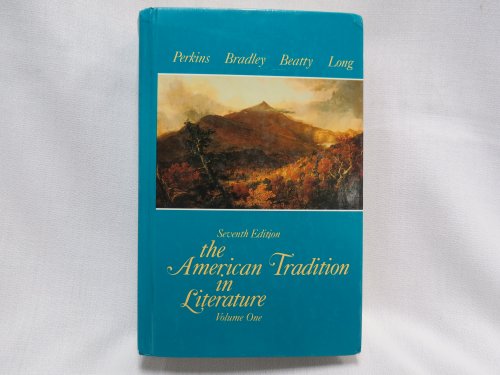 Beispielbild fr The American Tradition in Literature Vol. 1 : Colonial Period Through Whitman zum Verkauf von Better World Books