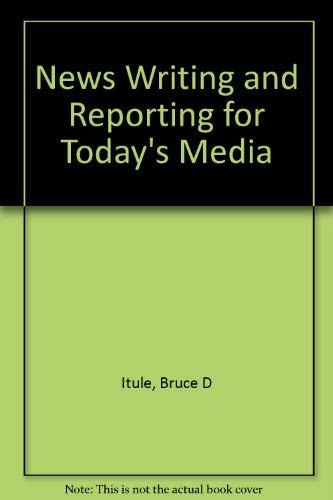 Stock image for News Writing and Reporting for Today's Media for sale by HPB-Red