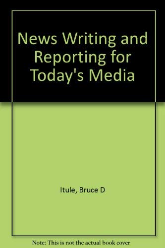 9780075572633: News Writing and Reporting for Today's Media