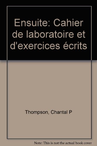 Stock image for Ensuite: Cahier de laboratoire et d'exercices e crits for sale by Better World Books