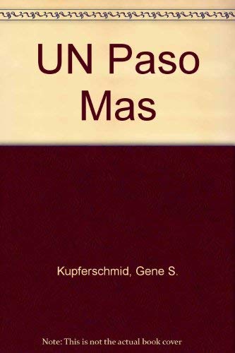 Â¡Un paso mÃ¡s!: An Intermediate Spanish Course (9780075576471) by Gene S. Kupferschmid; Thalia Dorwick