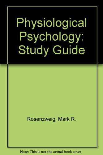 Physiological Psychology (9780075576488) by Rosenzweig, Mark R.; Leiman, Arnold L.