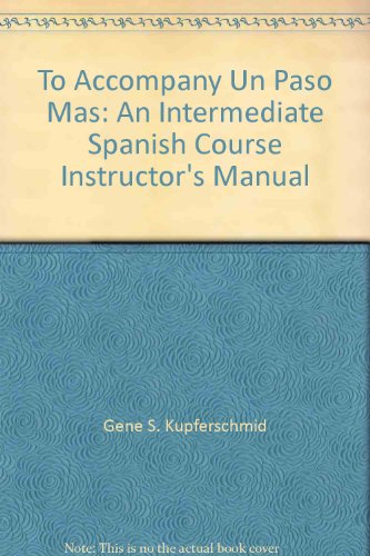 9780075576518: To Accompany Un Paso Mas: An Intermediate Spanish Course Instructor's Manual