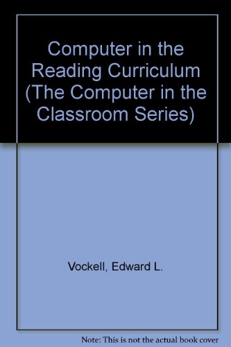 Imagen de archivo de Computer in the Reading Curriculum (The Computer in the Classroom Series) a la venta por Gardner's Used Books, Inc.