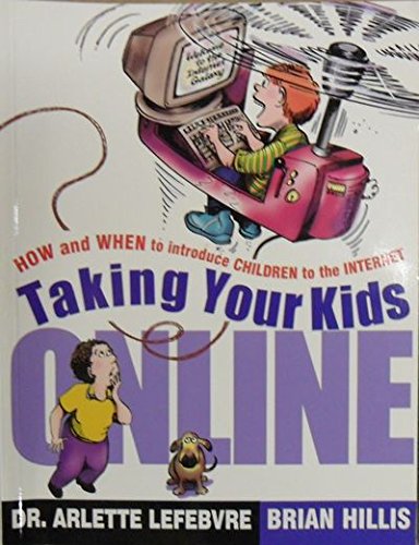 9780075609322: TAKING YOUR KIDS ONLINE: How and When to Introduce Children to the Internet
