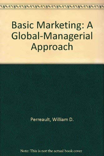 Stock image for Basic Marketing: A Global-Managerial Approach for sale by Hawking Books