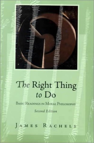 9780075618263: Title: The Right Thing to Do Basic Readings in Moral Phil