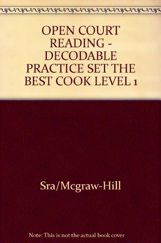 Open Court Reading: Decodable Practice Set the Best Cook Level 1 (9780075697879) by WrightGroup/McGraw-Hill